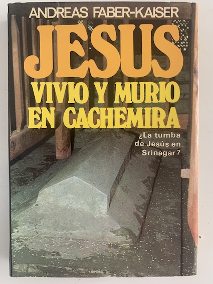 Jesús vivió y murió en Cachemira