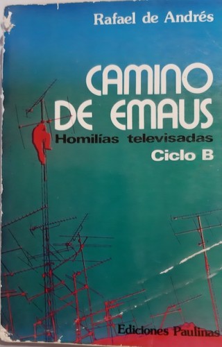 Portada del libro de CAMINO DE EMAUS. Homilías televisadas. Ciclo B