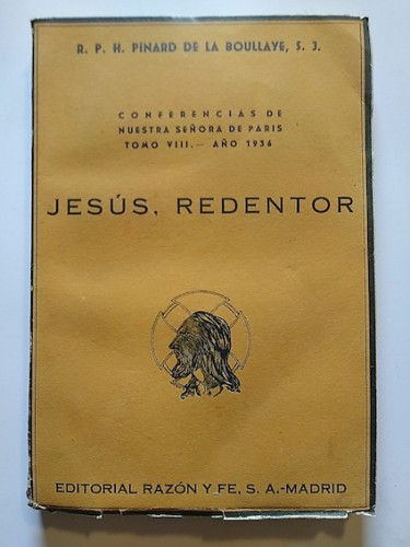 Portada del libro de JESÚS, REDENTOR. Conferencias de Nuestra Señora de Paris, Tomo VIII. 1936