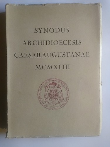 Portada del libro de SYNODUS ARCHIDIOECESIS CAESARAUGUSTANAE. MCMXLIII