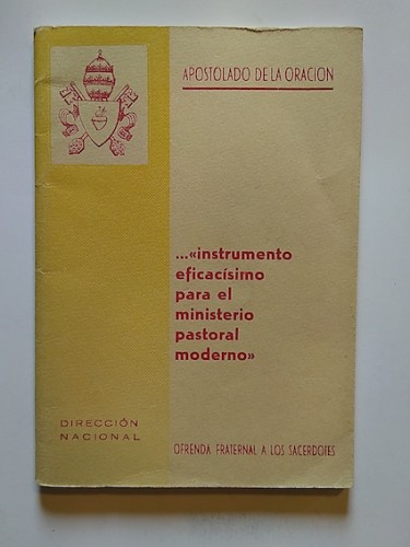 Portada del libro de INSTRUMENTO EFICACÍSIMO PARA EL MINISTERIO PASTORAL MODERNO. Ofrenda fraternal a los sacerdotes