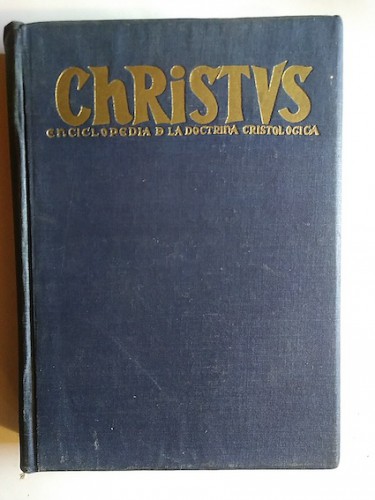 Portada del libro CHRISTUS. ENCICLOPEDIA POPULAR DE LA DOCTRINA CRISTOLÓGICA