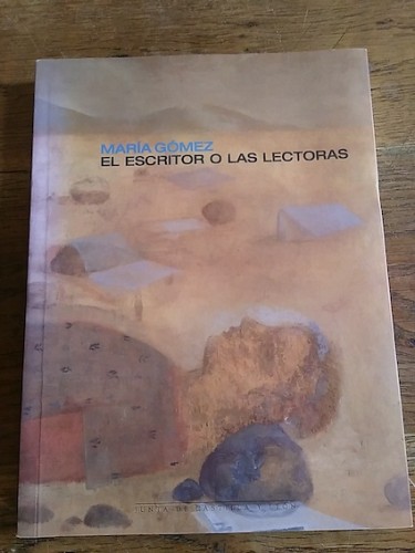 Portada del libro de El escritor o las lectoras 