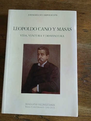 Portada del libro de Leopoldo Cano y Masas. vida, ventura y desventura