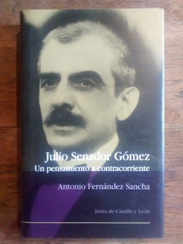 Portada del libro de Julio Senador Gómez. Un pensamiento a contracorriente