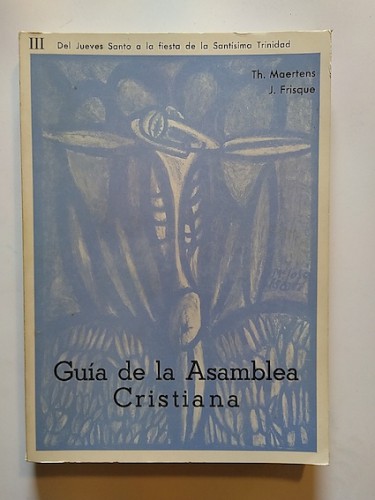 Portada del libro de GUÍA DE LA ASAMBLEA CRISTIANA. III. Del jueves Santo a la fiesta de la Santísima Trinidad