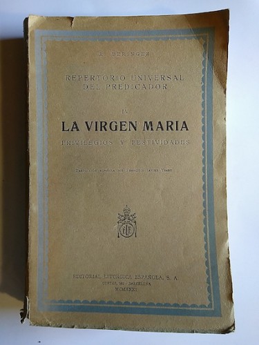 Portada del libro de REPERTORIO UNIVERSAL DEL PREDICADOR. IV. LA VIRGEN MARIA. Privilegios y festividades