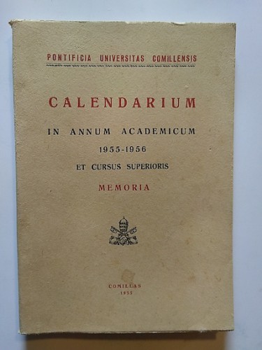 Portada del libro de CALENDARIUM IN ANNUM ACADEMICUM 1955-1956 ET CURSUS SUPERIORIS. MEMORIA