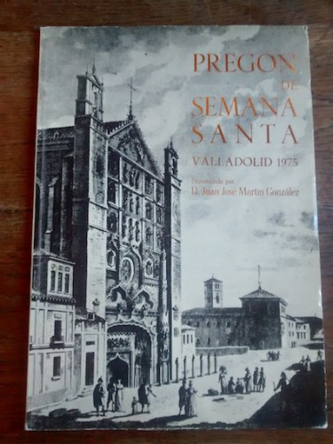 Portada del libro de PREGÓN DE SEMANA SANTA. VALLADOLID 1975