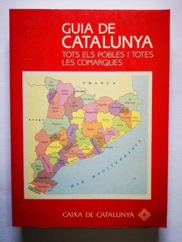 Portada del libro de GUIA DE CATALUNYA. TOTS ELS POBLES I TOTES LES COMARQUES