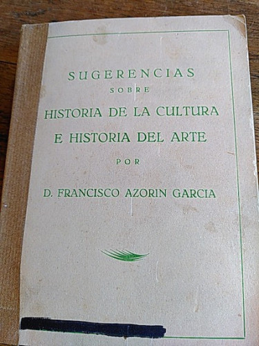 Portada del libro SUGERENCIAS SOBRE HISTORIA DE LA CULTURA E HISTORIA DEL ARTE