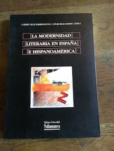 Portada del libro de La modernidad literaria en España e Hispanoamérica. Actas del I Simposio Internacional de la Modernidad...