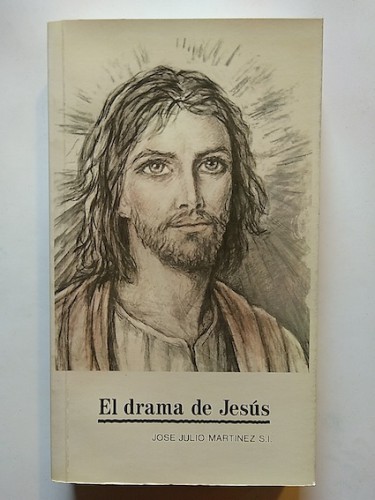 Portada del libro de EL DRAMA DE JESÚS. Drama vivido con el Corazón del Hijo Primogénito