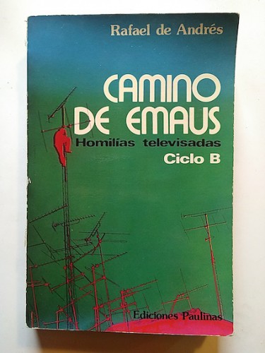 Portada del libro de CAMINO DE EMAÚS. HOMILÍAS TELEVISADAS. CICLO B