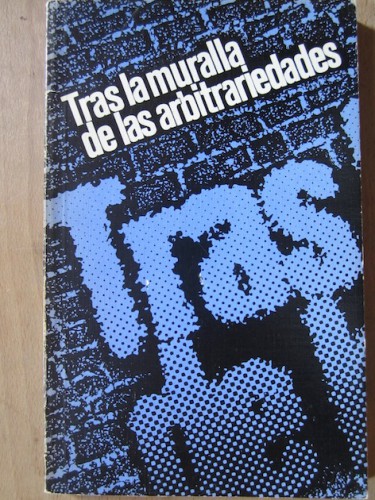 Portada del libro de TRAS LA MURALLA DE LAS ARBITRARIEDADES