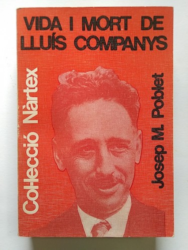 Portada del libro de VIDA I MORT DE LLUÍS COMPANYS 