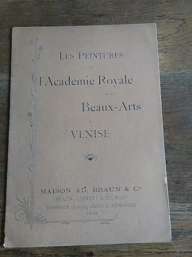 Portada del libro de LES PEINTURES DE L'ACADÉMIE ROYALE DES BEAUX-ARTS A VENISE. Reproduites en photographie inaltérable...