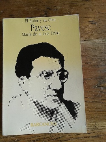 Portada del libro de PAVESE. EL AUTOR Y SU OBRA. 