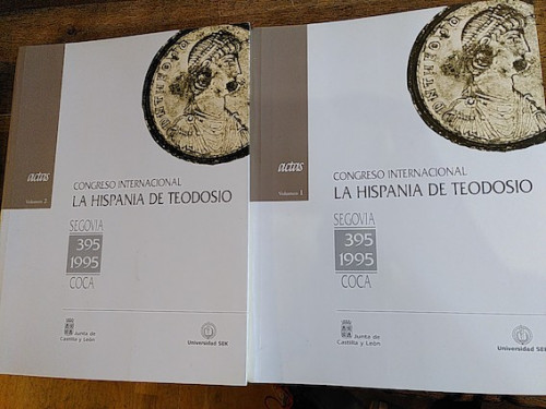 Portada del libro de Congreso Internacional La Hispania de Teodosio , [Segovia-Coca, octubre, 1995] 2 TOMOS