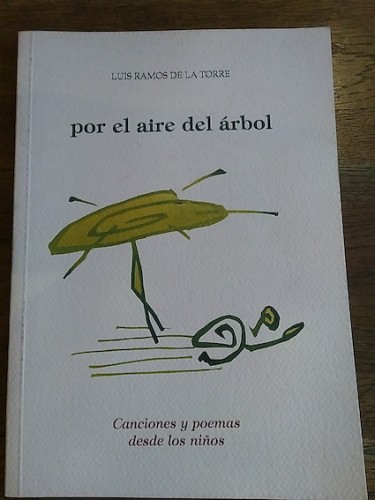 Portada del libro de POR EL AIRE DEL ÁRBOL. Canciones y poemas desde los niños