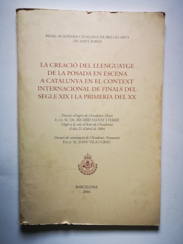 Portada del libro de LA CREACIO DEL LLENGUATGE DE LA POSADA EN ESCENA A CATALUNYA EN EL CONTEXT INTERNACIONAL DE FINALS DEL...