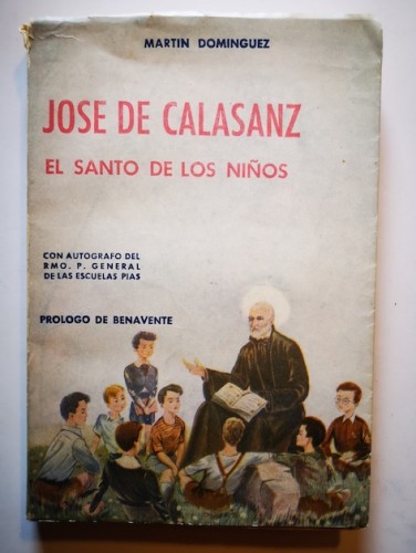 Portada del libro de JOSE DE CALASANZ. EL SANTO DE LOS NIÑOS