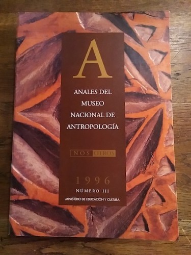 Portada del libro de ANALES DEL MUSEO NACIONAL DE ANTROPOLOGIA. NOS OTROS. 1996. Número II