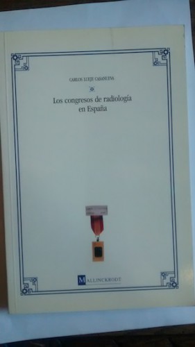 Portada del libro de LOS CONGRESOS DE RADIOLOGÍA EN ESPAÑA