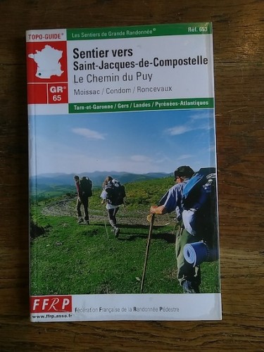 Portada del libro de GR 65. SENTIER VERS SAINT-JACQUES-DE COMPOSTELLE. Le Chemin du Puy. Moissac / Condom / Roncevaux