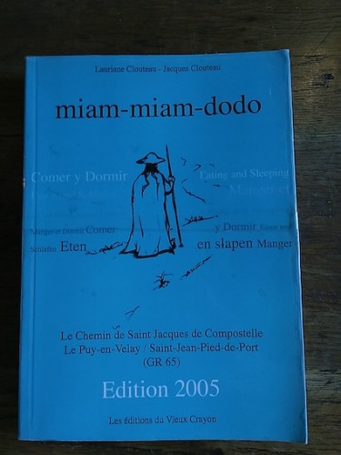 Portada del libro de MIAM-MIAM-DODO. Le chemin de Compostelle. Edition 2005