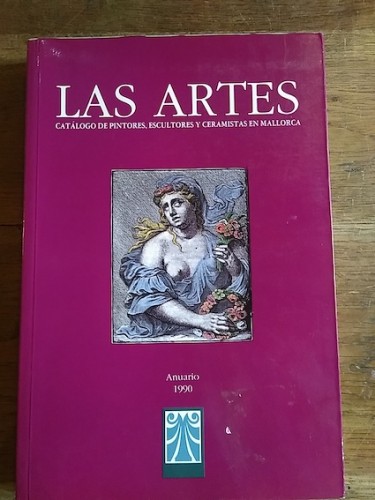 Portada del libro LAS ARTES. CATÁLOGO DE PINTORES, ESCULTORES Y CERAMISTAS EN MALLORCA. Anuario 1990