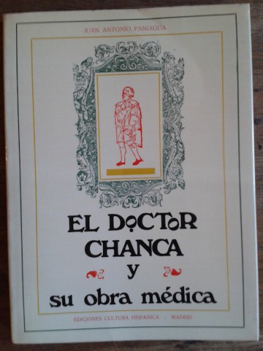 Portada del libro EL DOCTOR CHANCA Y SU OBRA MÉDICA (Vida y escritos del primer médico del Nuevo Mundo)