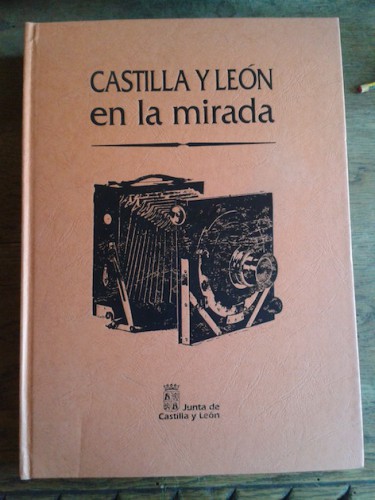 Portada del libro de CASTILLA Y LEÓN EN LA MIRADA