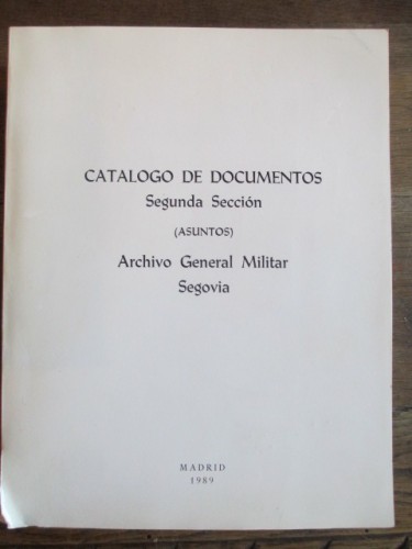 Portada del libro de CATÁLOGO DE DOCUMENTOS. Segunda sección (ASUNTOS). 