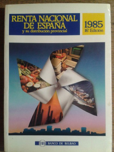 Portada del libro de RENTA NACIONAL DE ESPAÑA Y SU DISTRIBUCIÓN PROVINCIAL. 1985. 