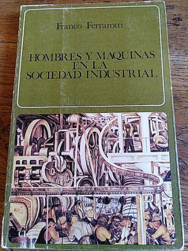 Portada del libro de HOMBRES Y MÁQUINAS EN LA SOCIEDAD INDUSTRIAL