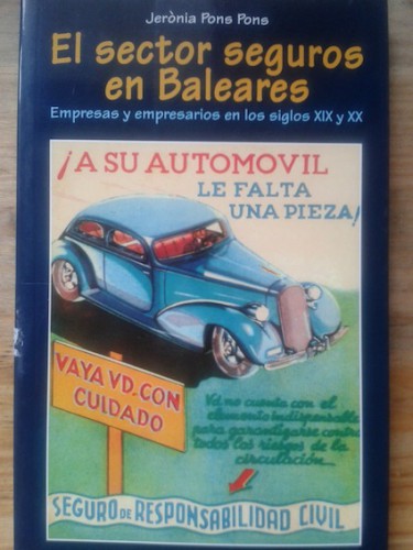 Portada del libro de EL SECTOR SEGUROS EN BALEARES. EMPRESAS Y EMPRESARIOS EN LOS SIGLOS XIX Y XX