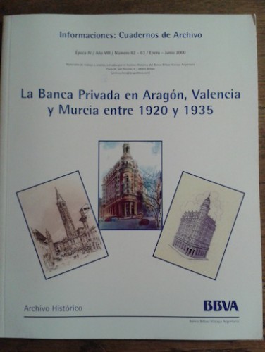 Portada del libro de LA BANCA PRIVADA EN ARAGÓN, VALENCIA Y MURCIA ENTRE 1920 Y 1935