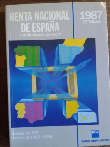 Portada del libro de RENTA NACIONAL DE ESPAÑA Y SU DISTRIBUCIÓN PROVINCIAL 1987. Avance del PIB provincial 1988-1989