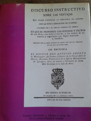 Portada del libro de DISCURSO INSTRUCTIVO SOBRE LAS VENTAJAS QUE PUEDE CONSEGUIR LA INDUSTRIA DE ARAGON CON LA NUEVA AMPLIACION...