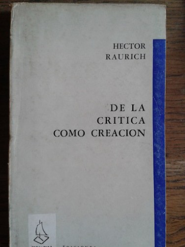 Portada del libro de DE LA CRÍTICA COMO CREACIÓN