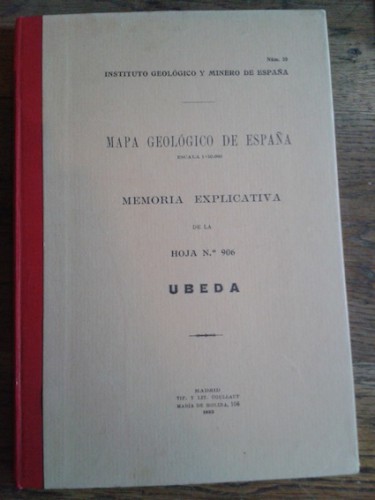 Portada del libro de MAPA GEOLÓGICO DE ESPAÑA. MEMORIA EXPLICATIVA DE LA HOJA Nº 906. ÚBEDA