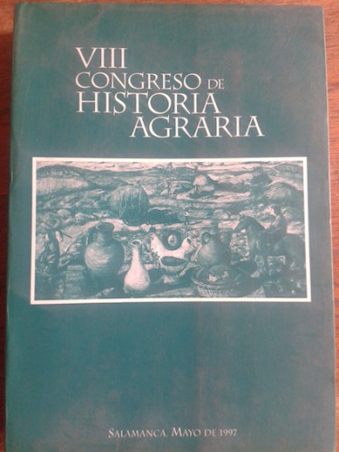 Portada del libro de VIII CONGRESO DE HISTORIA AGRARIA. Salamanca, 28-30 de mayo de 1997. Preactas