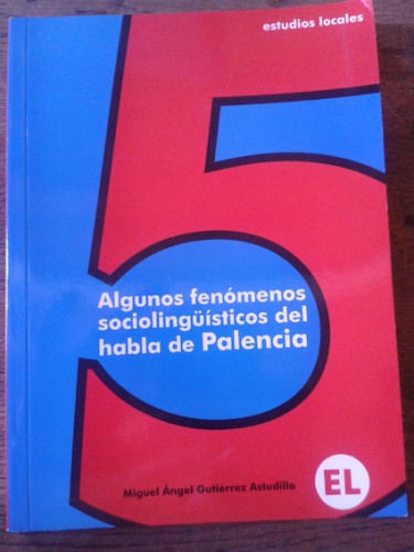 Portada del libro de ALGUNOS FENÓMENOS SOCIOLINGÜÍSTICOS DEL HABLA DE PALENCIA
