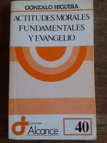 Portada del libro de ACTITUDES MORALES FUNDAMENTALES Y EVANGELIO