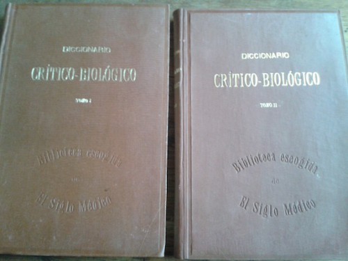 Portada del libro de DICCIONARIO CRÍTICO-BIOLÓGICO (2 TOMOS) . Estudio de palabras del idioma castellano relacionadas: 1....