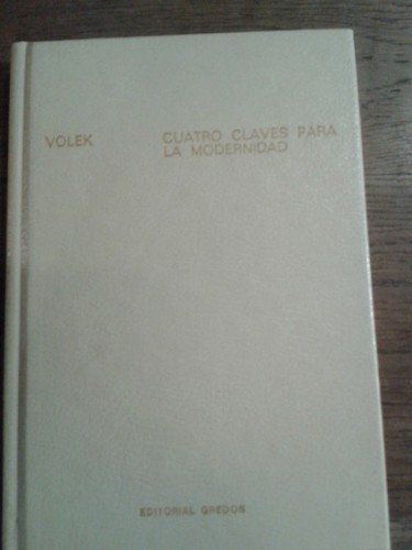 Portada del libro de CUATRO CLAVES PARA LA MODERNIDAD. Análisis semiótico de textos hispánicos. Aleixandre, Borges, Carpentier,...