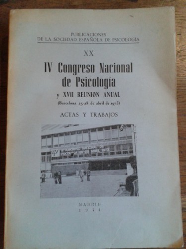 Portada del libro de IV CONGRESO NACIONAL DE PSICOLOGÍA y XVII reunión anual. ACTAS Y TRABAJOS. (Barcelona 1973)