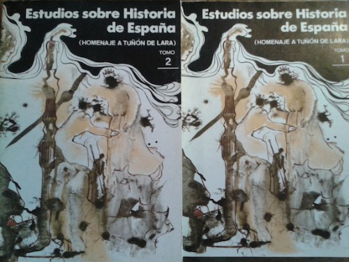 Portada del libro ESTUDIOS SOBRE HISTORIA DE ESPAÑA. HOMENAJE A TUÑÓN DE LARA (2 TOMOS)