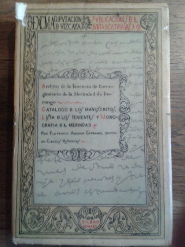 Portada del libro Archivo de la tenencia de corregimiento de la merindad de Durango. Catálogo de los manuscritos, lista...